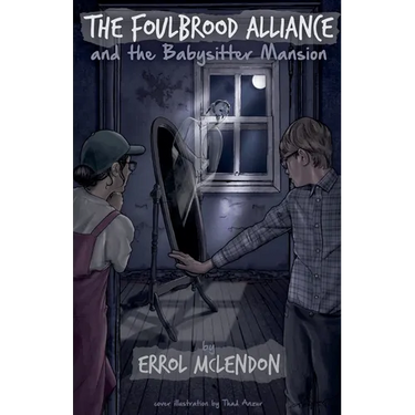 The Foulbrood Alliance and the Babysitter Mansion