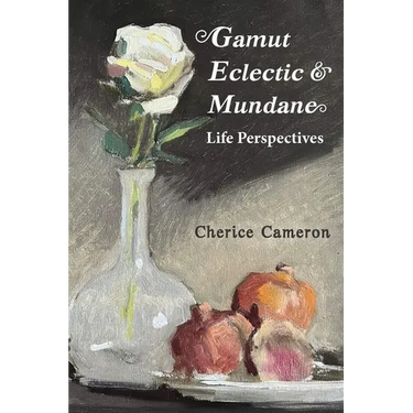 Gamut Eclectic & Mundane Life Perspectives
