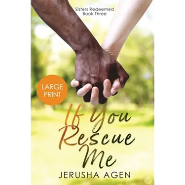 If You Rescue Me: A Clean Christian Romance (Large Print)