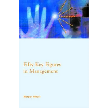 Fifty Key Figures in Management