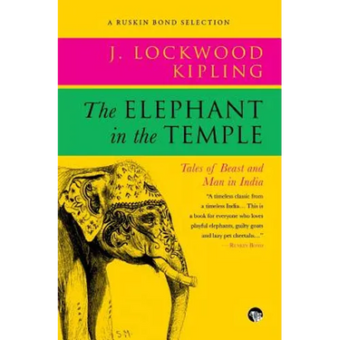 The Elephant in the Temple: Tales of Beast and Man in India