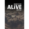 Reasons to Stay Alive: Day by Day