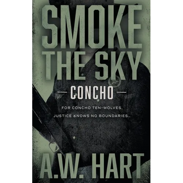 Smoke the Sky: A Contemporary Western Novel