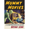 Mummy Movies: A Comprehensive Guide