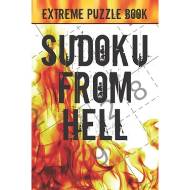 Sudoku From Hell: Extreme Puzzle Book Adult, Very Hard Sudoku Puzzle Books, The Hardest Sudoku Ever, The Huge Book of Sudoku Puzzles,