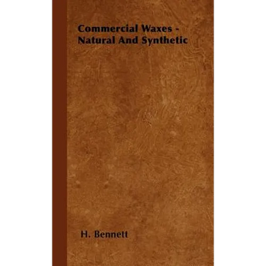 Commercial Waxes - Natural and Synthetic