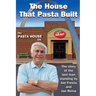 The House That Pasta Built