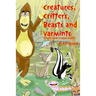 Creatures, Critters, Beasts and Varmints: A Poetic Guide to Ozark Wildlife