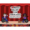 Comedic Relief for Paralysis: A Silly Guide to Help You Cope with Your Injury