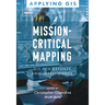 Mission-Critical Mapping: GIS for Defense and Intelligence