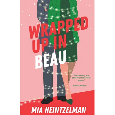 Wrapped Up in Beau