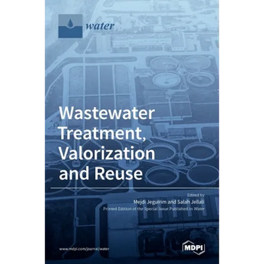 Wastewater Treatment, Valorization and Reuse