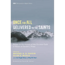 Once for All Delivered to the Saints: Essays on the History of the Christian Faith in Honor of Gerald L. Priest
