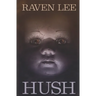 Hush: A Spine-Chilling Paranormal Suspense Novel