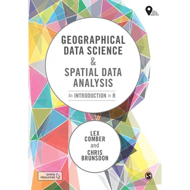 Geographical Data Science and Spatial Data Analysis: An Introduction in R