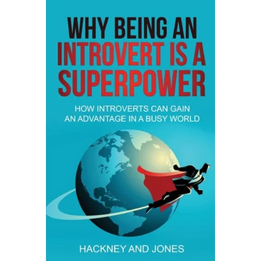 Why Being An Introvert Is A Superpower: How introverts can gain an advantage in a busy world. Become confident, awakened and start thriving. Learn why