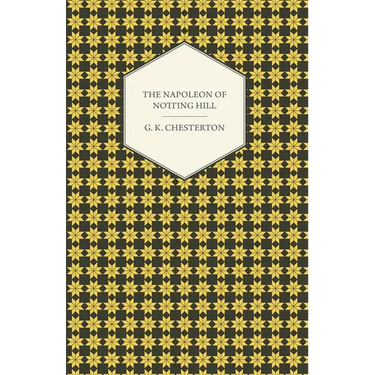 The Napoleon of Notting Hill