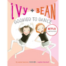Ivy + Bean Doomed to Dance