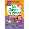 My Weirdtastic School #6: Ms. Greene Is Mean!
