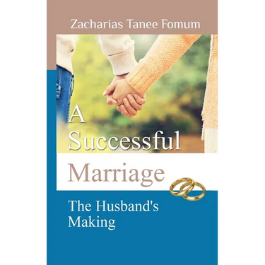A Successful Marriage: The Husband's Making