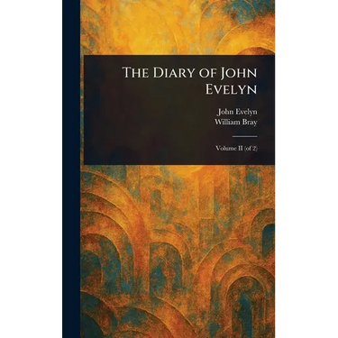 The Diary of John Evelyn