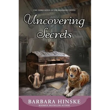 Uncovering Secrets: The Third Novel in the Rosemont Series
