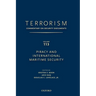 Terrorism: Commentary on Security Documents Volume 113: Ommentary on Security Documents, Piracy and International Maritime Security