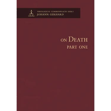 On Death I - Theological Commonplaces