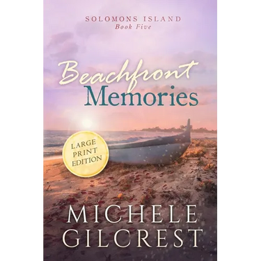 Beachfront Memories Large Print (Solomons Island Book 5)