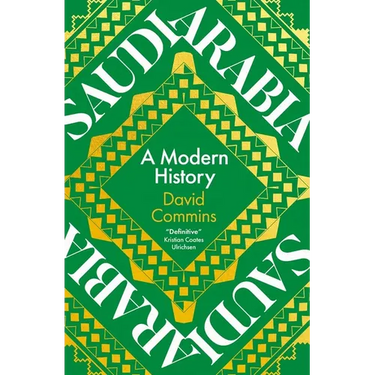 Saudi Arabia: A Modern History