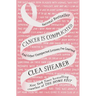 Cancer Is Complicated: And Other Unexpected Lessons I've Learned