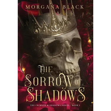 The Sorrow of Shadows: The Crimson & Shadows Series, Book 1