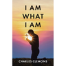 I Am What I Am