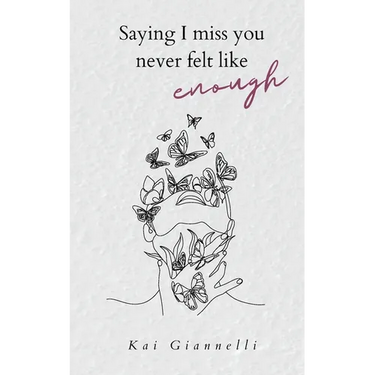 Saying I miss you never felt like enough