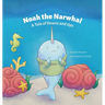 Noah the Narwhal: A Tale of Downs and Ups