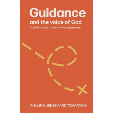 Guidance and the Voice of God: God's living word will show you where to go