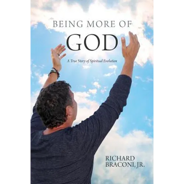 Being More of God: A True Story of Spiritual Evolution