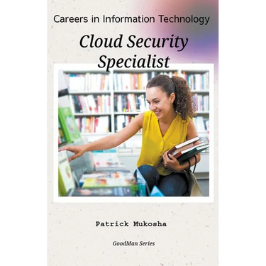 "Careers in Information Technology: Cloud Security Specialist"