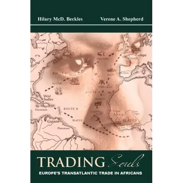 Trading Souls: Europe's Transatlantic Trade in Africans