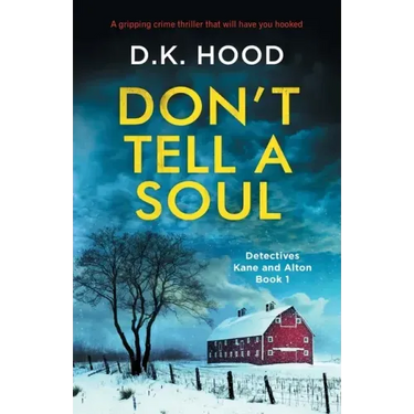 Don't Tell a Soul: A gripping crime thriller that will have you hooked