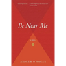 Be Near Me