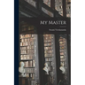 My Master