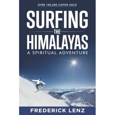Surfing the Himalayas: A Spiritual Adventure