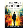 Teachings from a Prophet: Ancient Solutions for Today's Modern Challenges