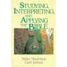 Studying, Interpreting, and Applying the Bible