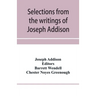 Selections from the writings of Joseph Addison