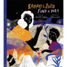 Kamau and Zuzu Find a Way: A Picture Book