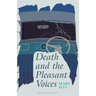 Death and the Pleasant Voices