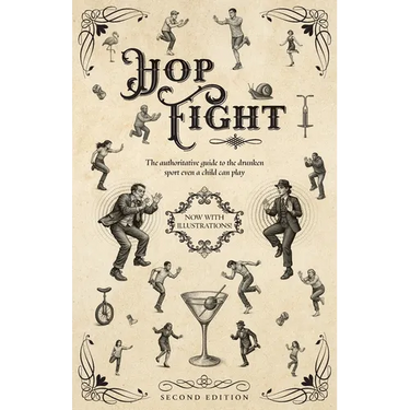 Hop Fight: The Authoritative Guide to the Drunken Sport Even a Child Can Play