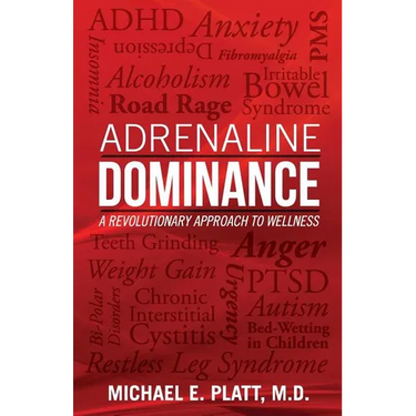 Adrenaline Dominance: A Revolutionary Approach to Wellness